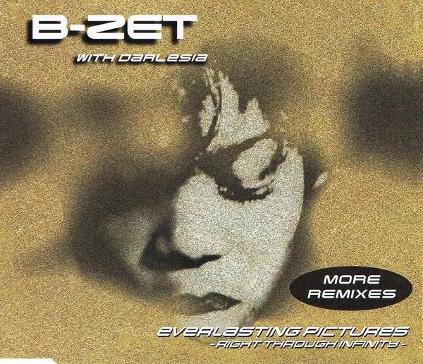Everlasting Pictures - Right Through Infinity (More Remixes)