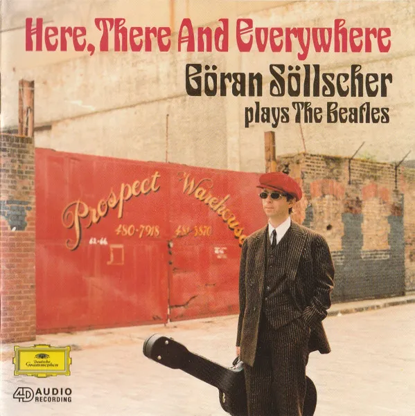 Here, There And Everywhere (Göran Söllscher Plays The Beatles)