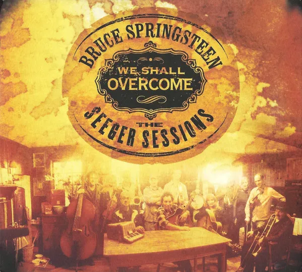 We Shall Overcome - The Seeger Sessions
