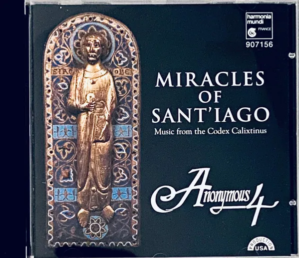 Miracles Of Sant'iago (Music From The Codex Calixtinus)