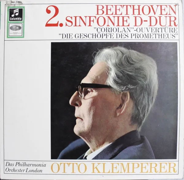 Symphony Nr. 2 In D-dur Op. 36 / Ouvertüre Op. 62 Coriolan / Ouvertüre Op. 43 Die Geschöpfe Des Prometheus