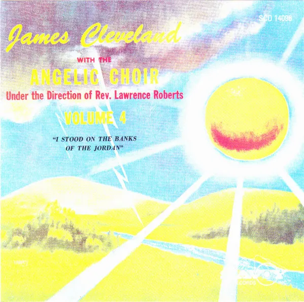 Volume 4 "I Stood On The Banks Of The Jordan"