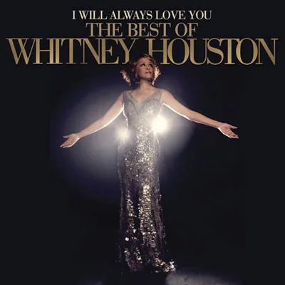 I Will Always Love You: the Best of Whitney Houston