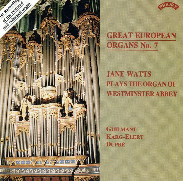 Great European Organs No. 7: Jane Watts Plays The Organ Of Westminster Abbey