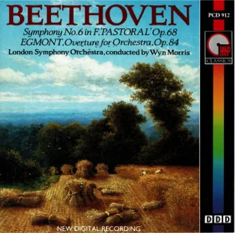 Symphony No. 6 In F, "Pastoral" Op. 68 / Egmont, Overture For Orchestra, Op. 84