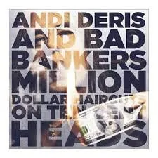 Million Dollar Haircuts On Ten Cent Heads