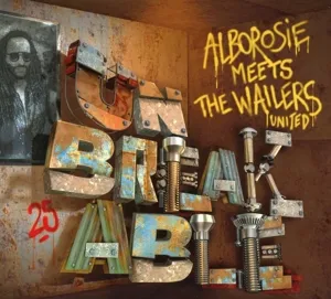 Meets The Wailers United - Unbreakable
