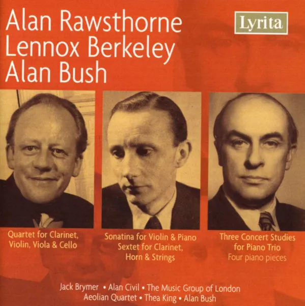 Alan Rawsthorne / Lennox Berkeley / Alan Bush