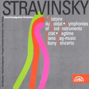 Stravinskij :  Příběh vojáka..., Symphonies of Wind Instruments, Piano Rag-music ...