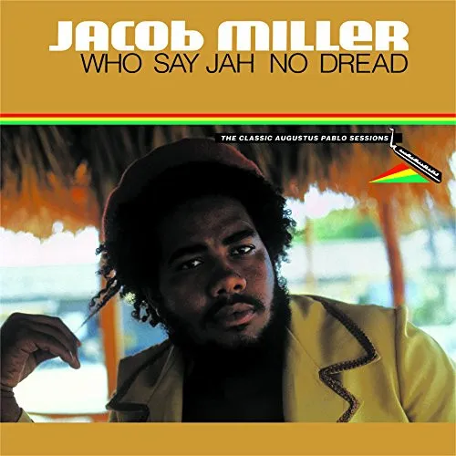 Who Say Jah No Dread (The Classic Augustus Pablo Sessions)