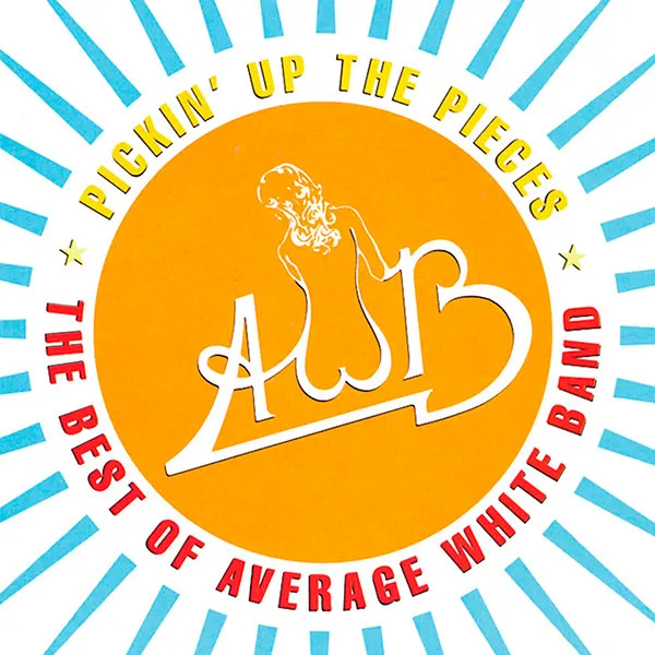 Pickin' Up The Pieces: The Best Of Average White Band