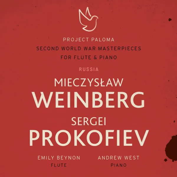 Project Paloma 2 Russia: Weinberg & Prokofiev - Second World War Masterpieces For Flute & Piano