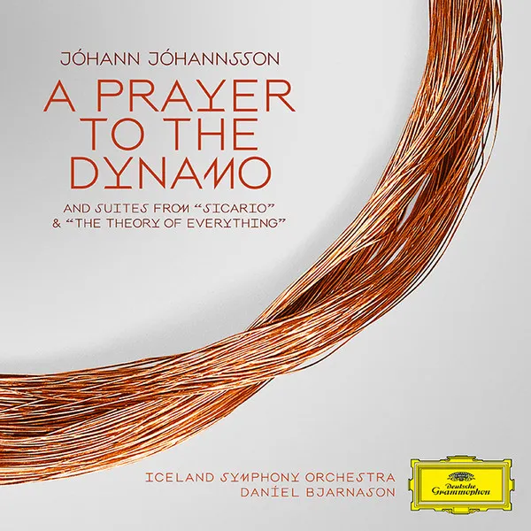 A Prayer To The Dynamo (And Suites From "Sicario" & "The Theory Of Everything")