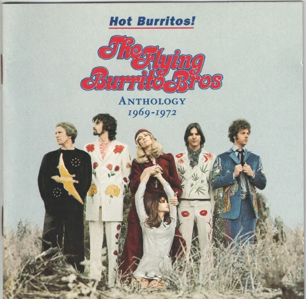 Hot Burritos! The Flying Burrito Bros Anthology 1969-1972
