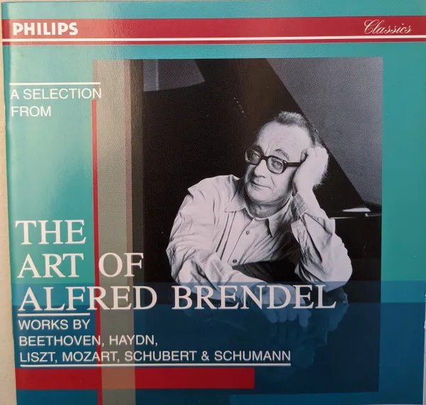 A Selection From The Art Of Alfred Brendel (Works By Beethoven, Haydn, Liszt, Mozart, Schubert & Schumann)