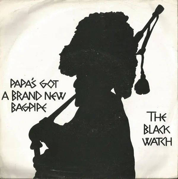 Papa's Got A Brand New Bagpipe