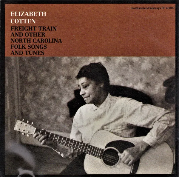 Freight Train And Other North Carolina Folk Songs And Tunes