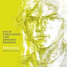 Noch Verschont von Großen Kriegen - Solo Live Vol. 2