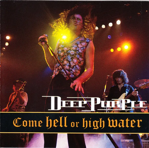 Come Hell Or High Water: Live 1993