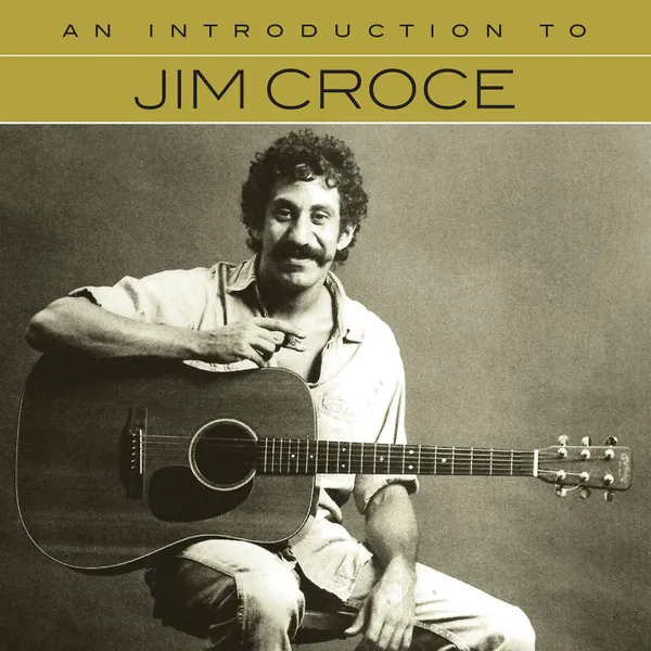 An Introduction To Jim Croce
