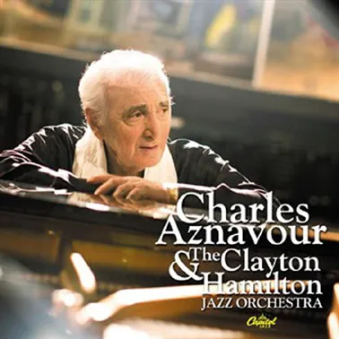 Charles Aznavour & The Clayton Hamilton Jazz Orchestra