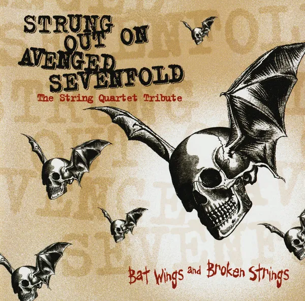 Strung Out On Avenged Sevenfold - The String Quartet Tribute