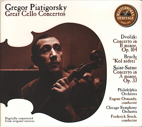 Great Cello Concertos: Concerto In B Minor, Op. 104 / "Kol Nidrei" / Concerto In A Minor, Op. 33