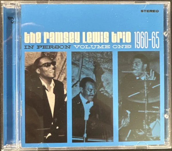 The Ramsey Lewis Trio In Person Volume One 1960-65