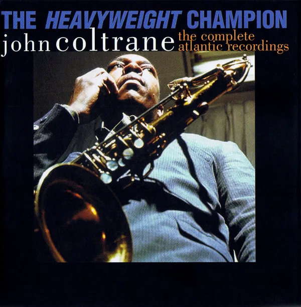 The Heavyweight Champion (The Complete Atlantic Recordings)