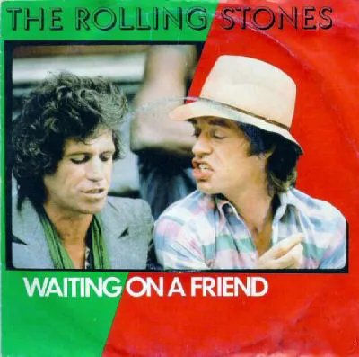 Waiting On A Friend