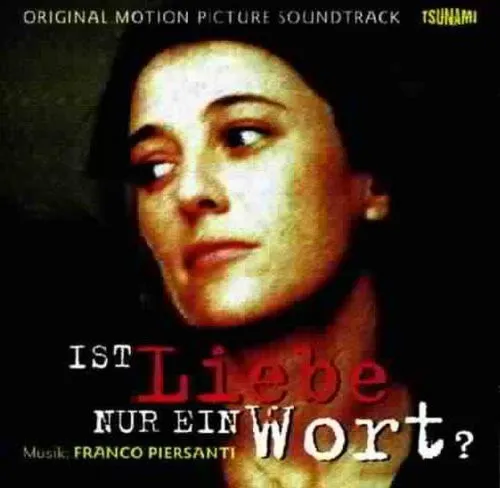 Ist Liebe Nur Ein Wort? (Original Motion Picture Soundtrack)