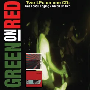 Gas Food Lodging / Green On Red