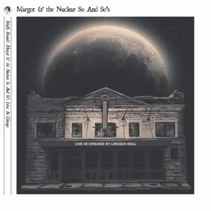 Margot and the Nuclear So and So's