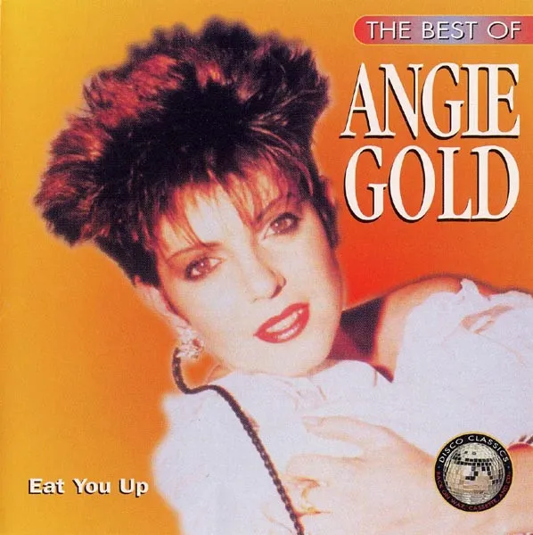 The Best Of Angie Gold - Eat You Up