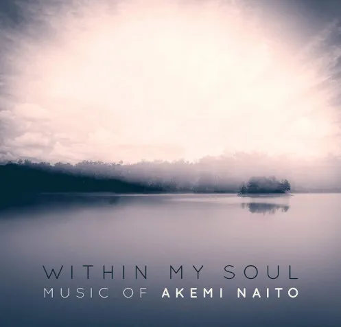 Within My Soul: The Music Of Akemi Naito
