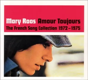 Amour Toujours: The French Song Collection 1972 - 1975