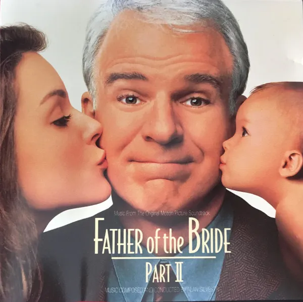 Father Of The Bride Part II (Music From The Original Motion Picture Soundtrack)
