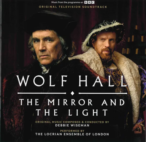 Wolf Hall: The Mirror And The Light