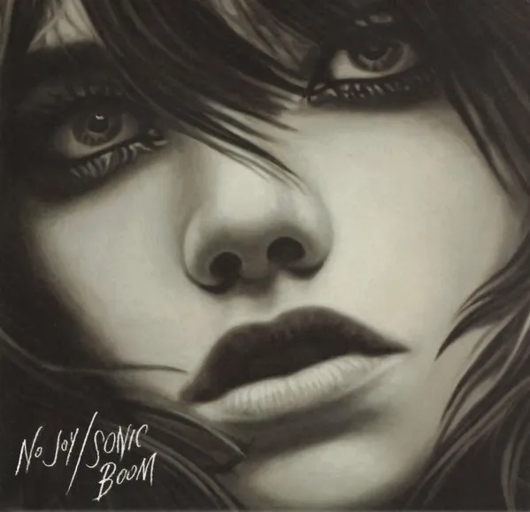 No Joy/ Sonic Boom