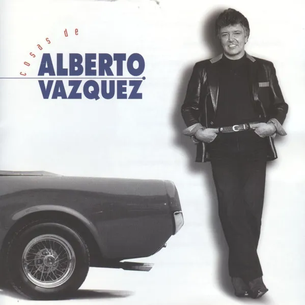 Cosas De Alberto Vázquez