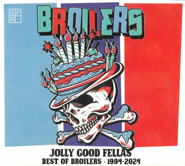Jolly Good Fellas: Best Of Broilers 1994 - 2024