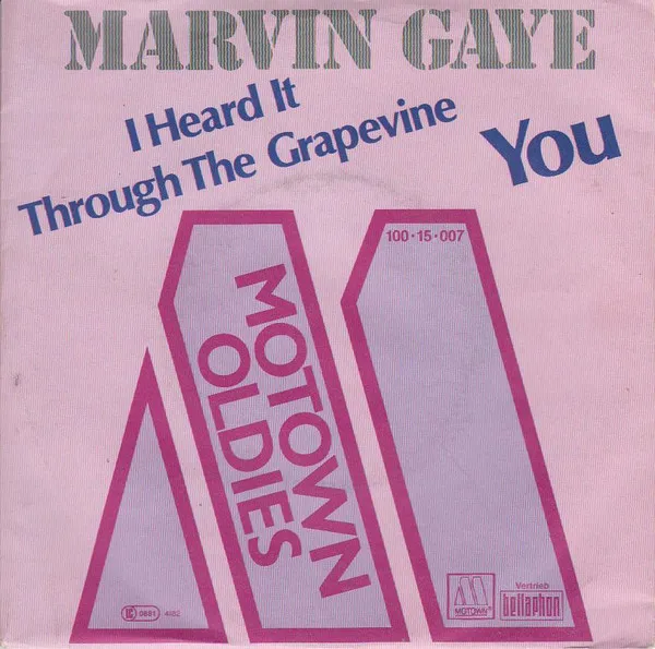 I Heard It Through The Grapevine / You