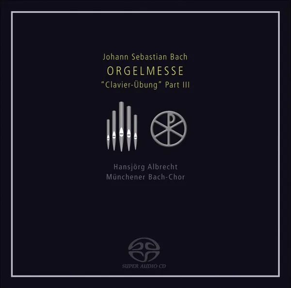 Choräle BWV 669-689 "Orgelmesse"