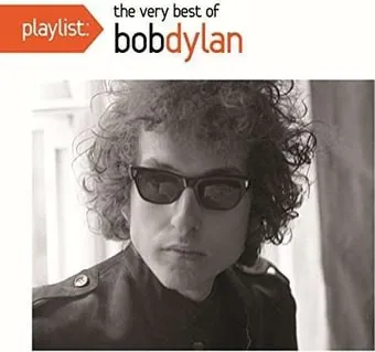 Playlist: The Very Best Of Bob Dylan