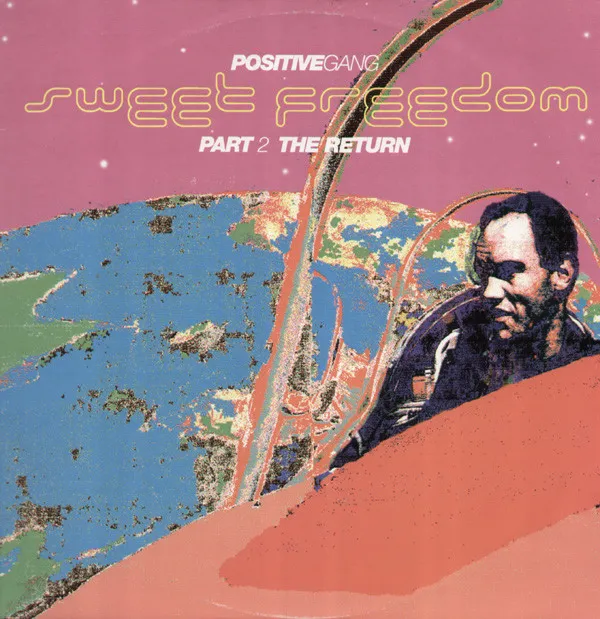 Sweet Freedom (Part 2 The Return)