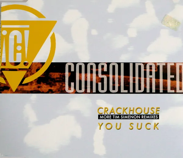 Crackhouse / You Suck (More Tim Simenon Remixes)