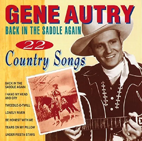 Back In De Saddle Again - 22 Country Songs