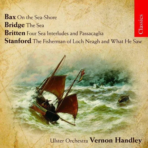 On The Sea-Shore / The Sea / Four Sea Interludes And Passacaglia / The Fisherman Of Loch Neagh And What He Saw