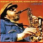 Integrity - The New Phil Woods Quintet Live