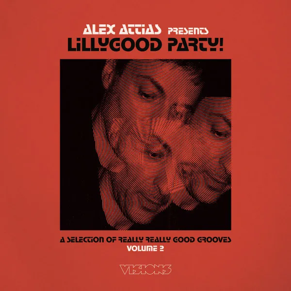 LillyGood Party! (A Selection Of Really Really Good Grooves) (Volume 2)